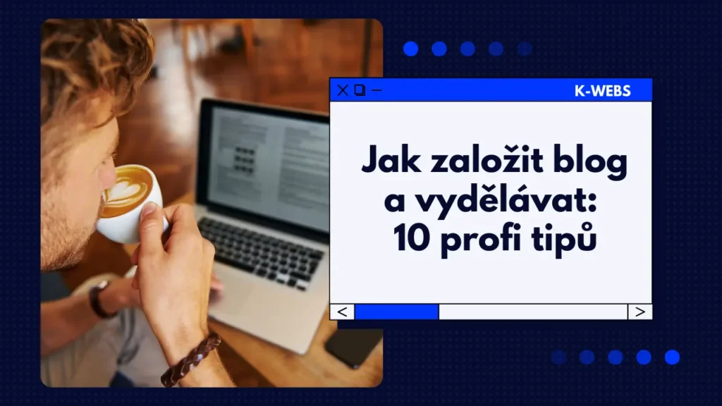 Jak založit blog a vydělávat – hlavní obrázek